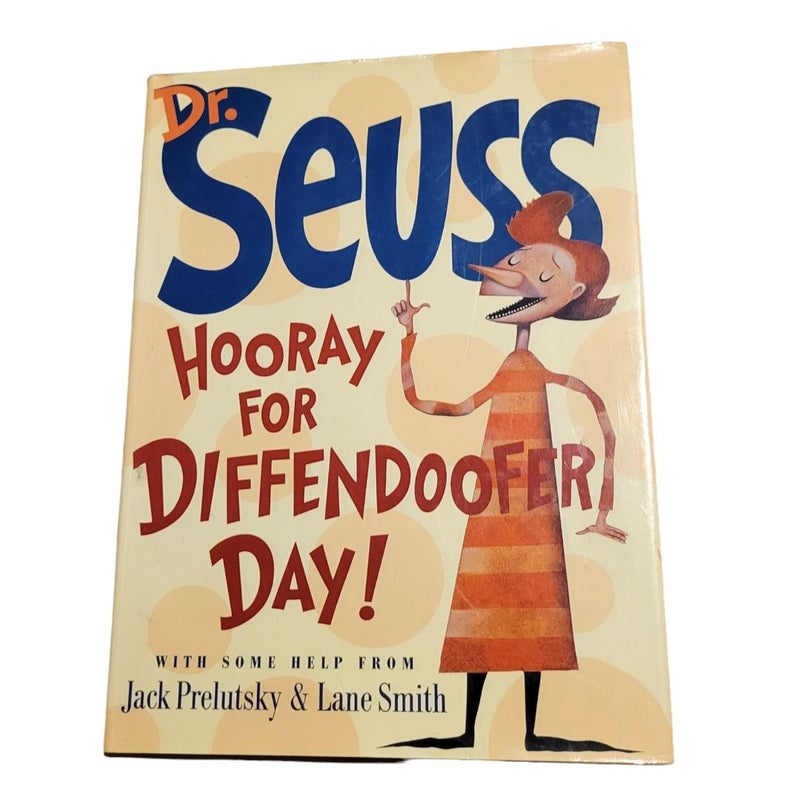 HOORAY FOR DIFFENDOOFER DAY! By Dr Seuss & Jack Prelutsky & Lane Smith - First Edition