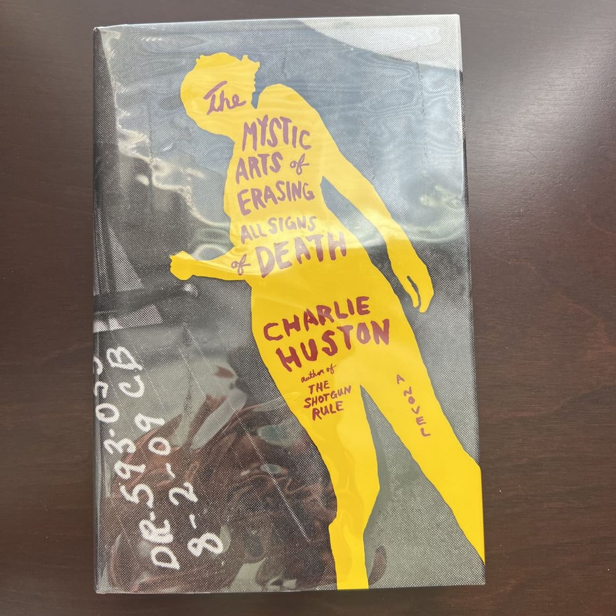 The Mystic Arts of Erasing All Signs of Death by Charlie Huston