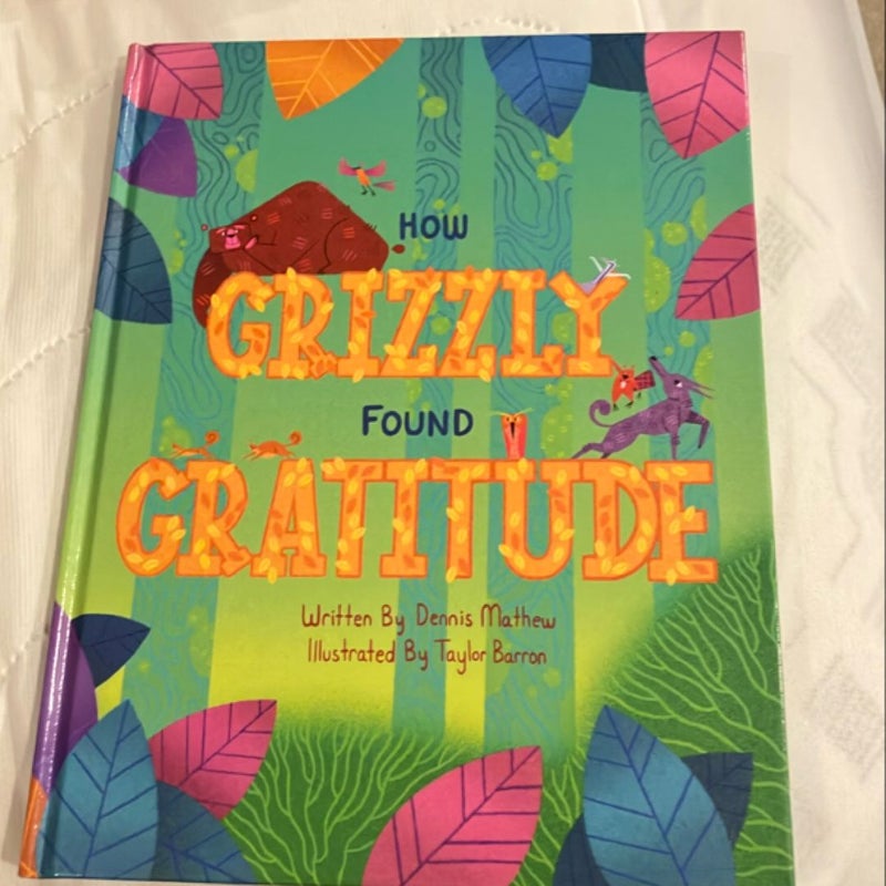 How Grizzly Found Gratitude