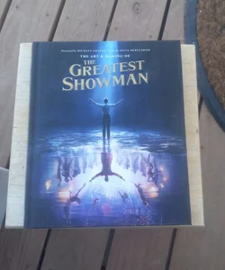 The Art and Making of the Greatest Showman