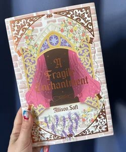 A Fragile Enchantment - Owlcrate Signed Exclusive Edition