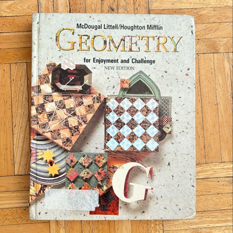 Geometry for Enjoyment and Challenge