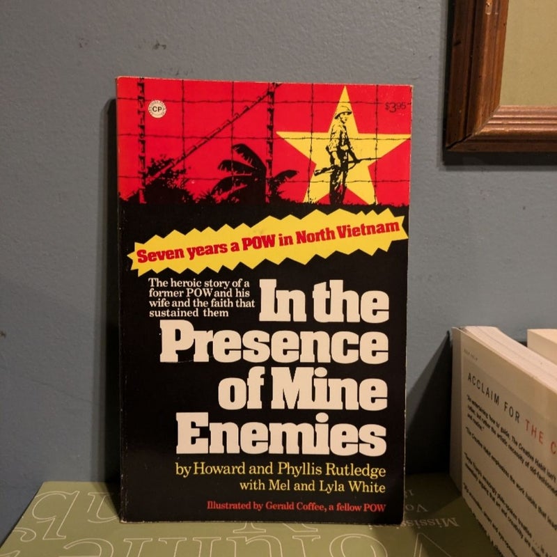 In the Presence of Mine Enemies, 1965-1973