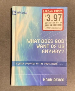 What Does God Want of Us Anyway?