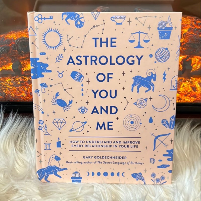 The Astrology of You and Me