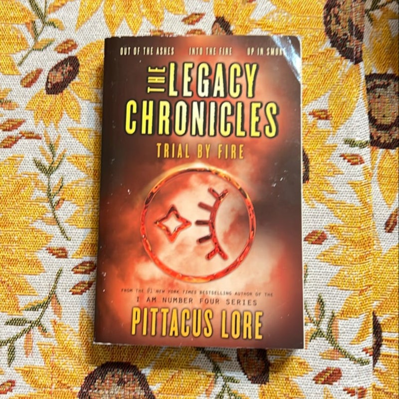 The Legacy Chronicles: Trial by Fire