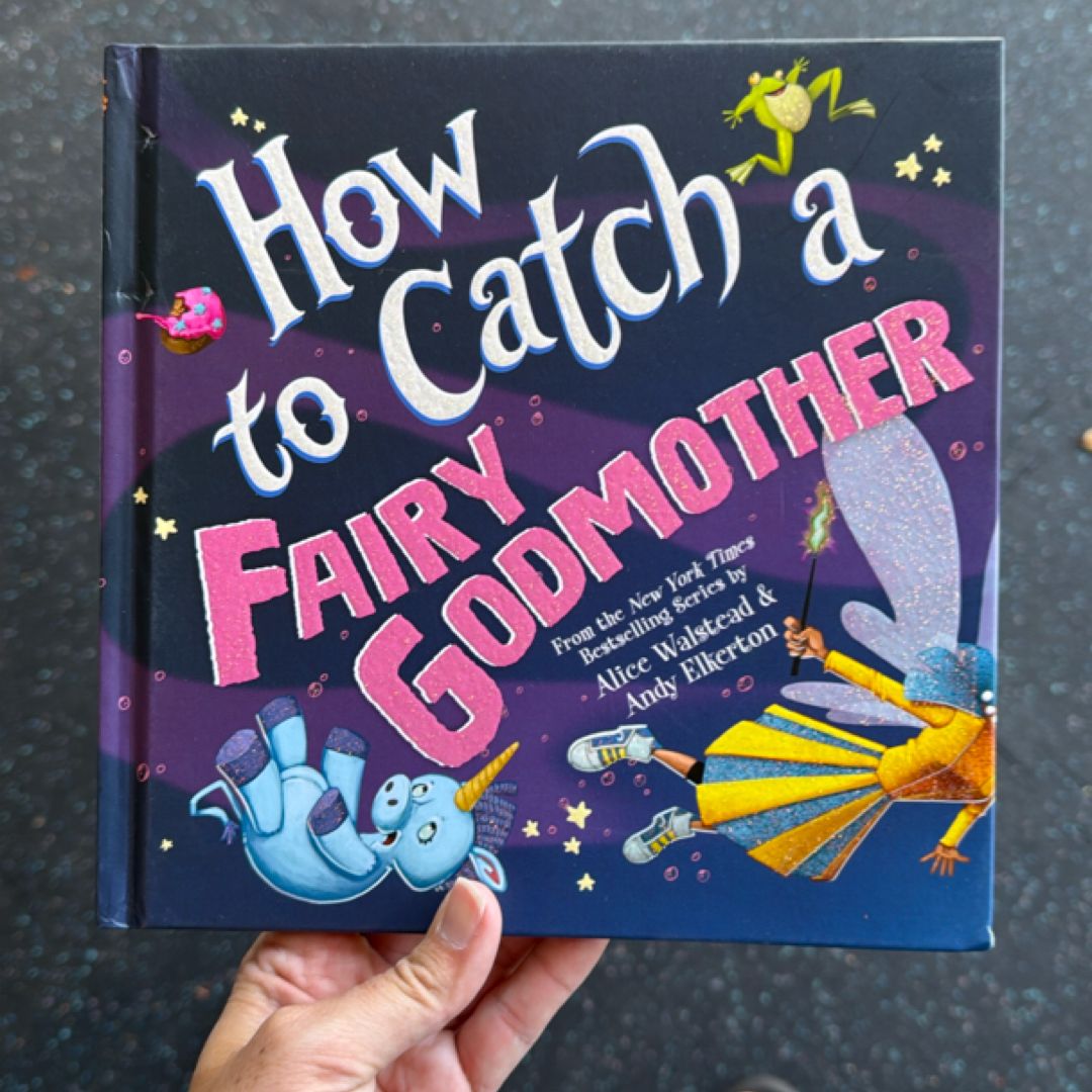 How to Catch a Fairy Godmother
