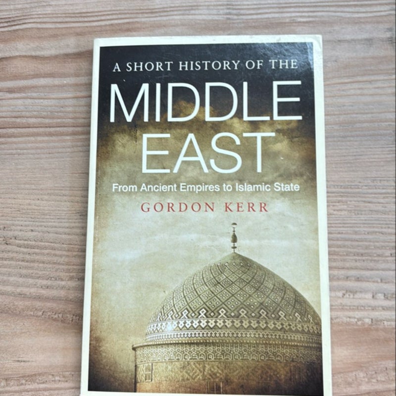 A Short History of the Middle East