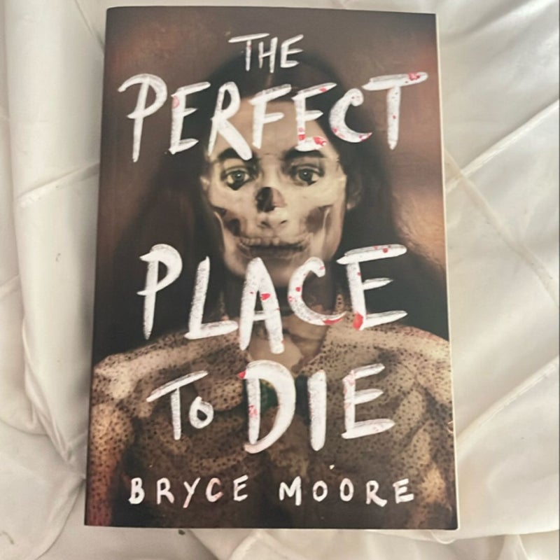 The Perfect Place to Die