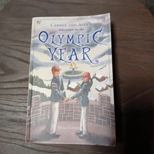 Cammie and Alex's Adventures in the Olympic Year