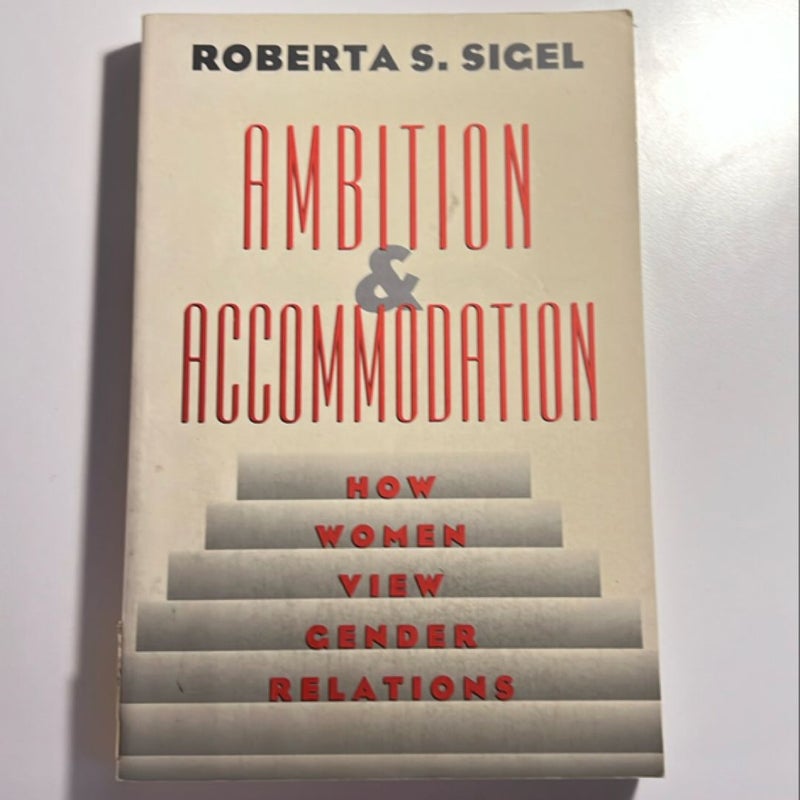 Ambition and Accommodation