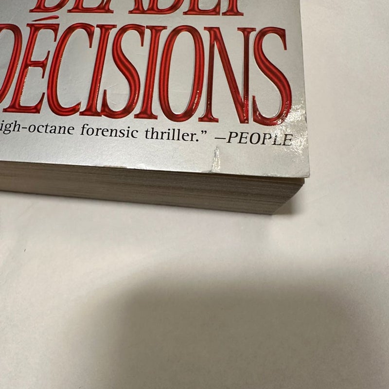 Deadly Decisions