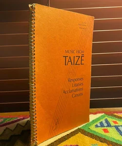 Music from Taizē (Volume II): Responses, Litanies, Acclamations, Canons