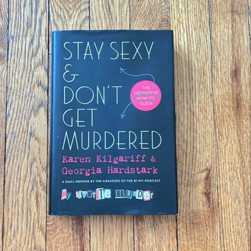 Stay Sexy and Don't Get Murdered