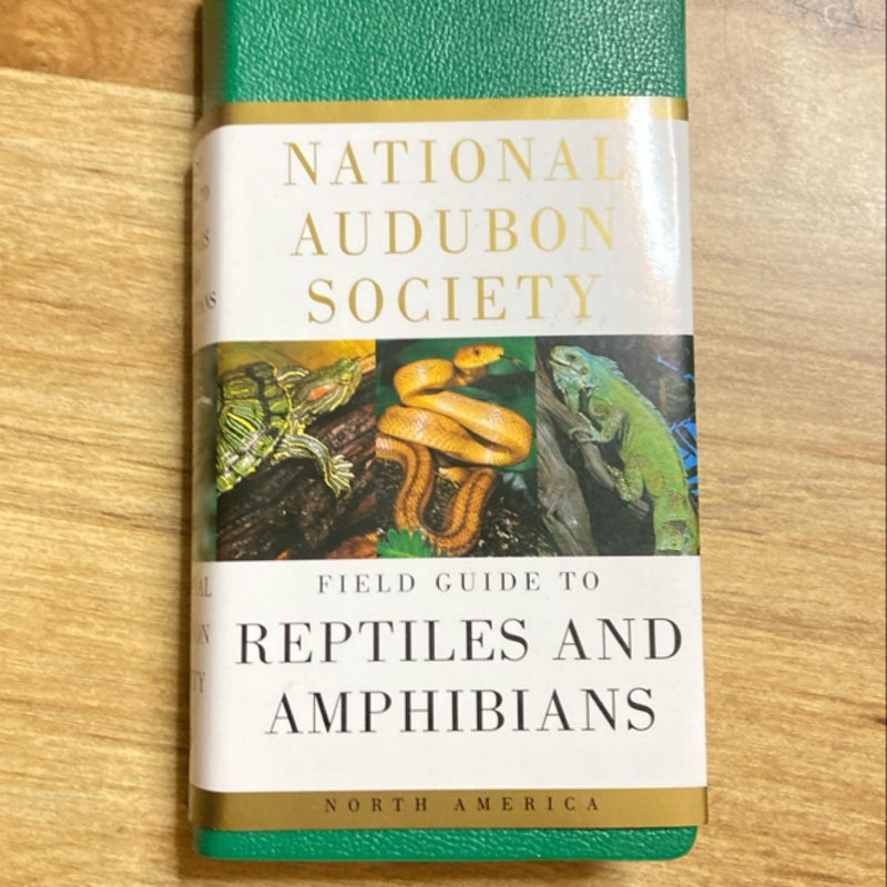 National Audubon Society Field Guide to Reptiles and Amphibians