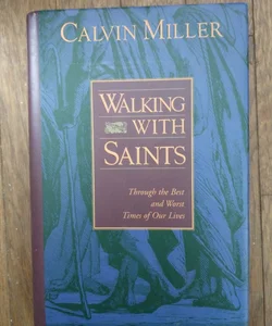 Walking with Saints