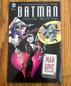 Batman: Mad Love and Other Stories