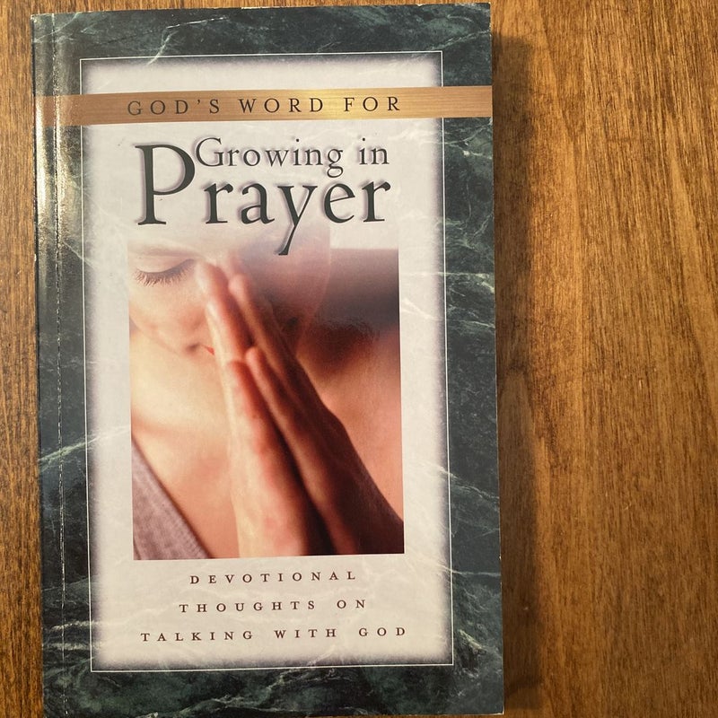God's Word for Growing in Prayer