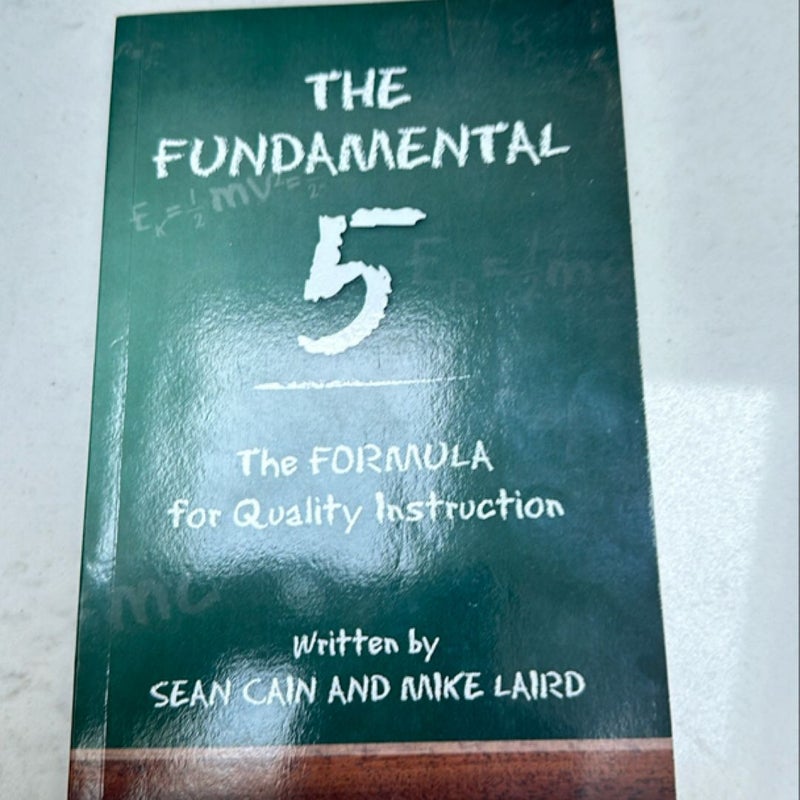 The Fundamental 5: the Formula for Quality Instruction