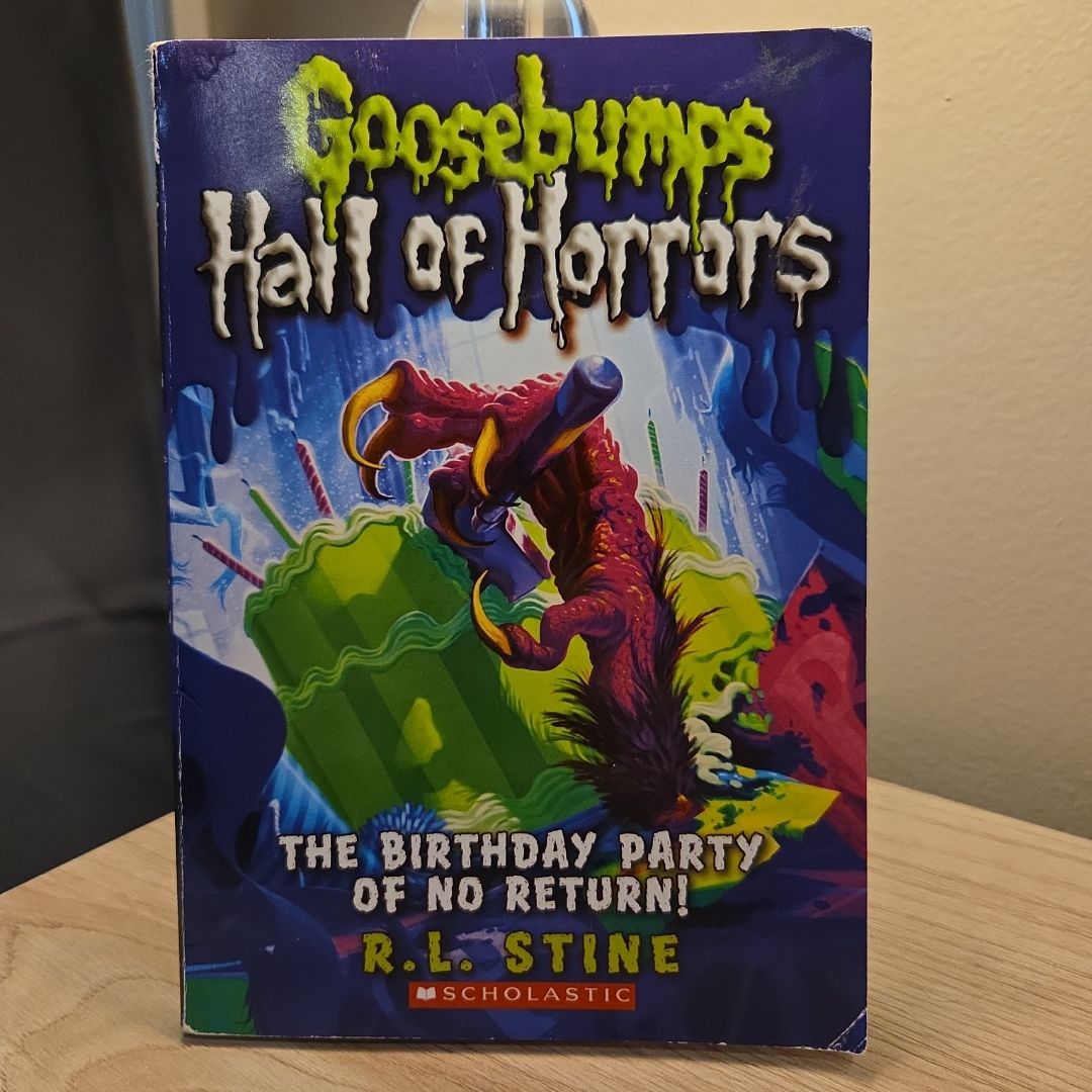 The Birthday Party of No Return (Goosebumps Hall of Horrors #6)