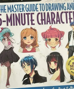 Master Guide to Drawing Anime: 5 Minute Characters