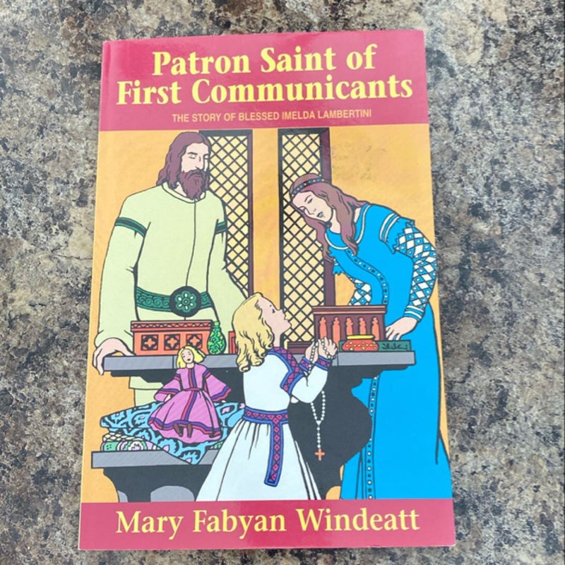 Patron Saint of First Communicants