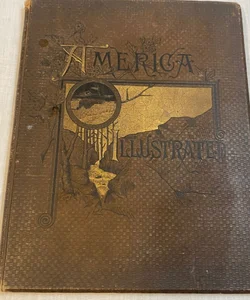  America Illustrated by J David Williams 1883 Engravings Illustrations Hardcover