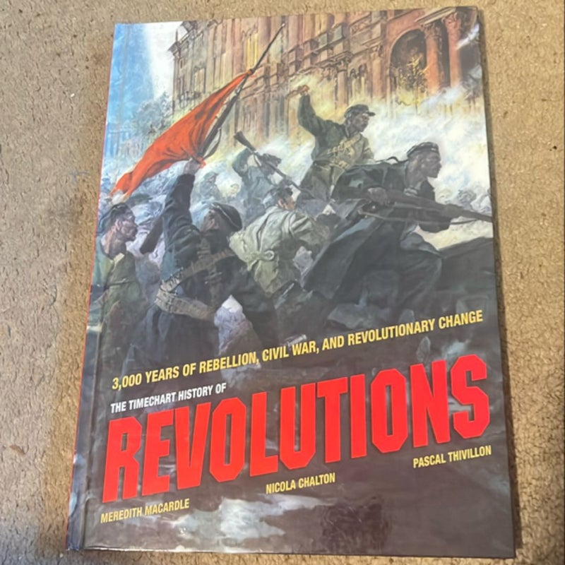 The Timechart History Of Revolutions 