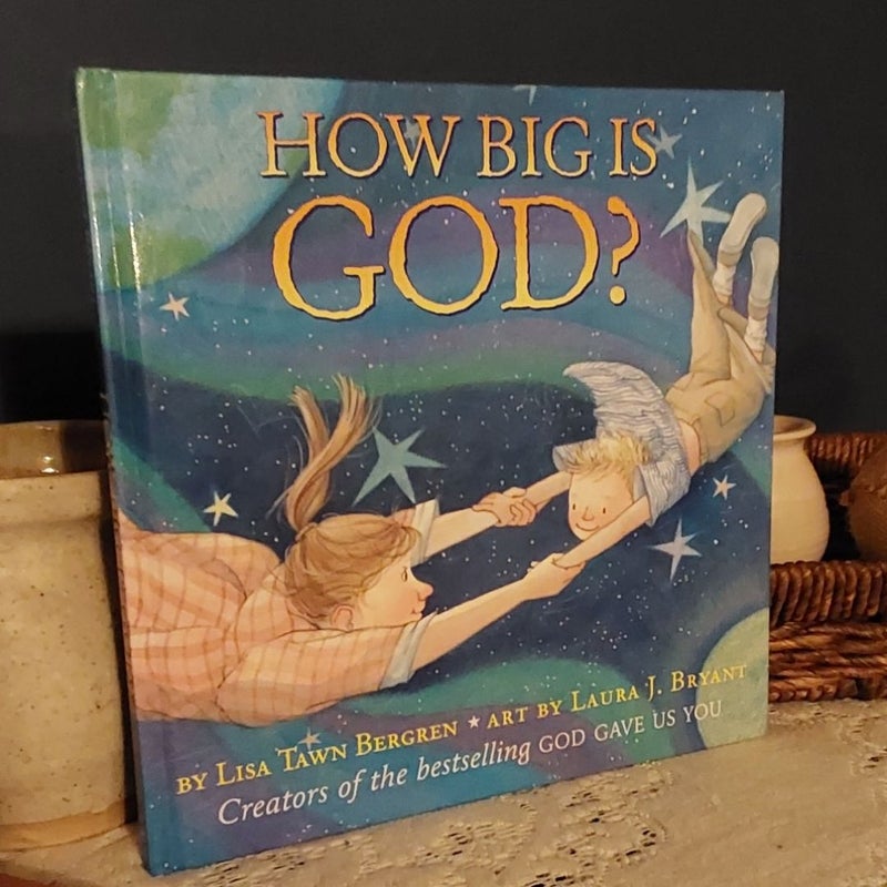 How Big Is God