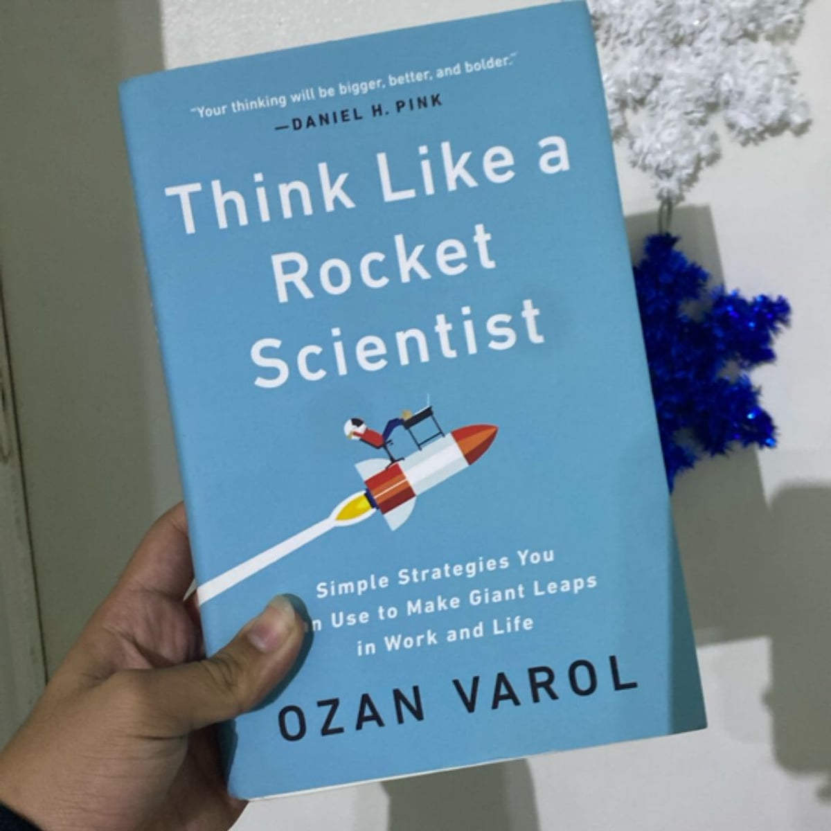 Think Like a Rocket Scientist by Ozan Varol