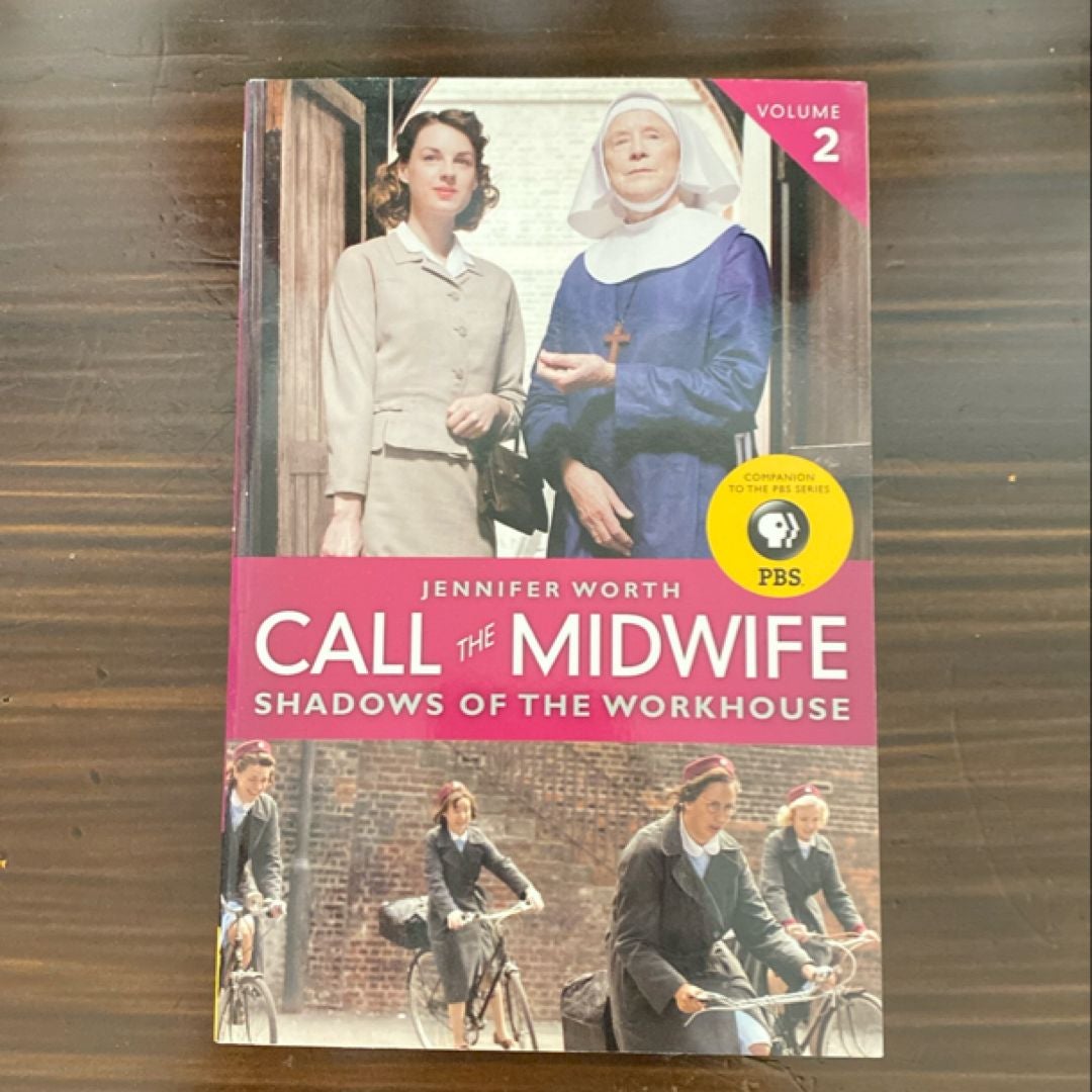 Call the Midwife: Shadows of the Workhouse