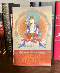 A Concise Introduction to Tibetan Buddhism