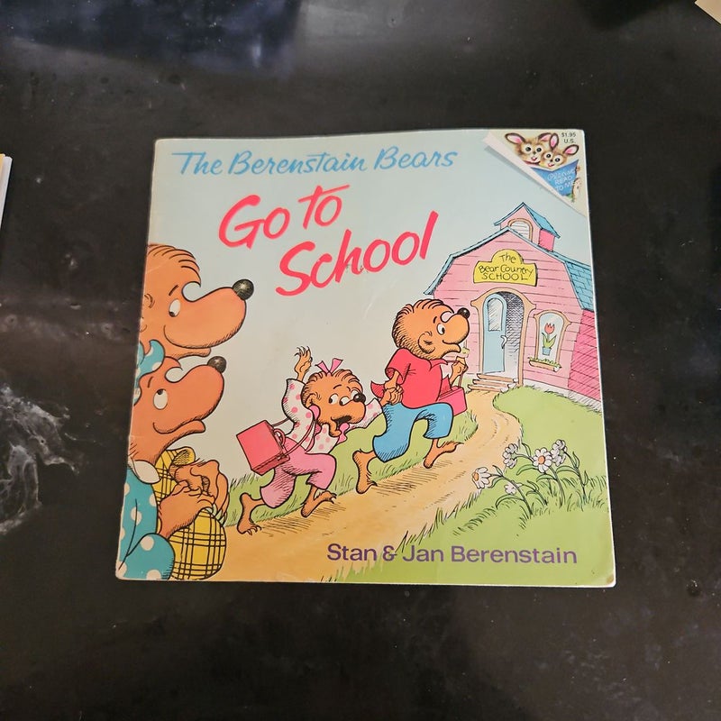 The Berenstain Bears Go to School