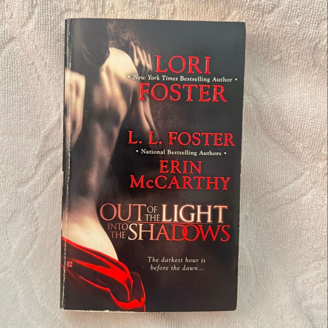 Out Of The Light, Into The Shadows De Ll Foster