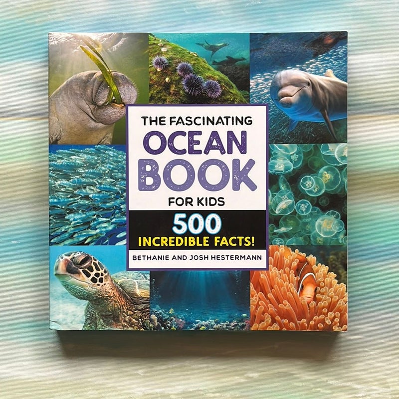 The Fascinating Ocean Book for Kids