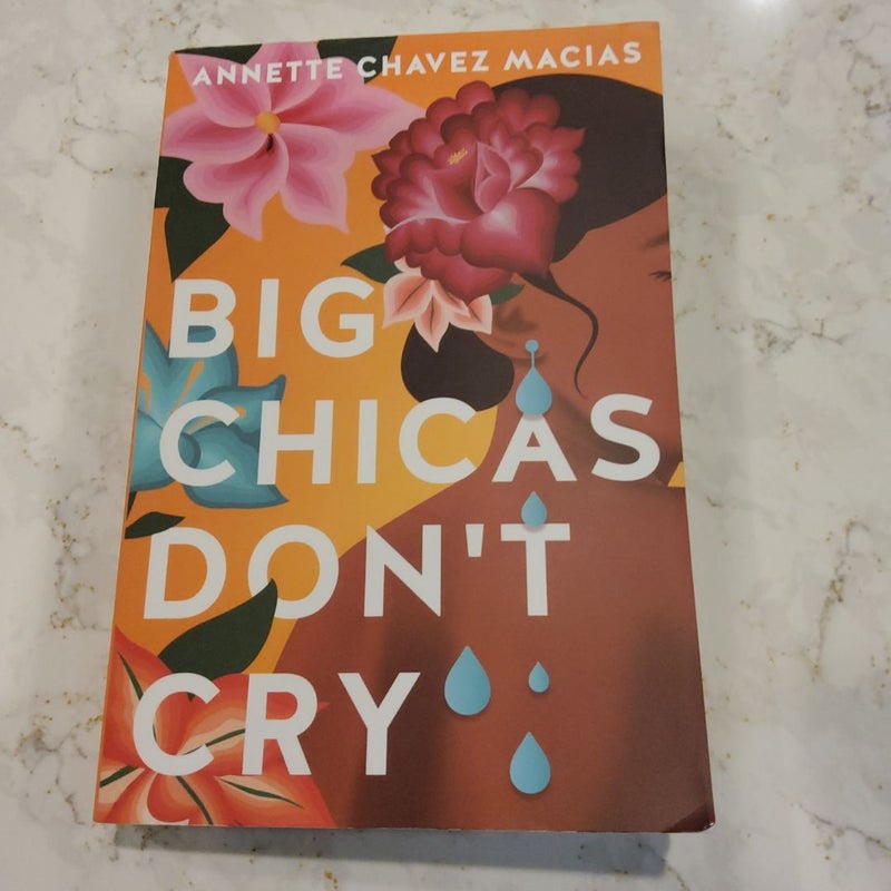 Big Chicas Don't Cry