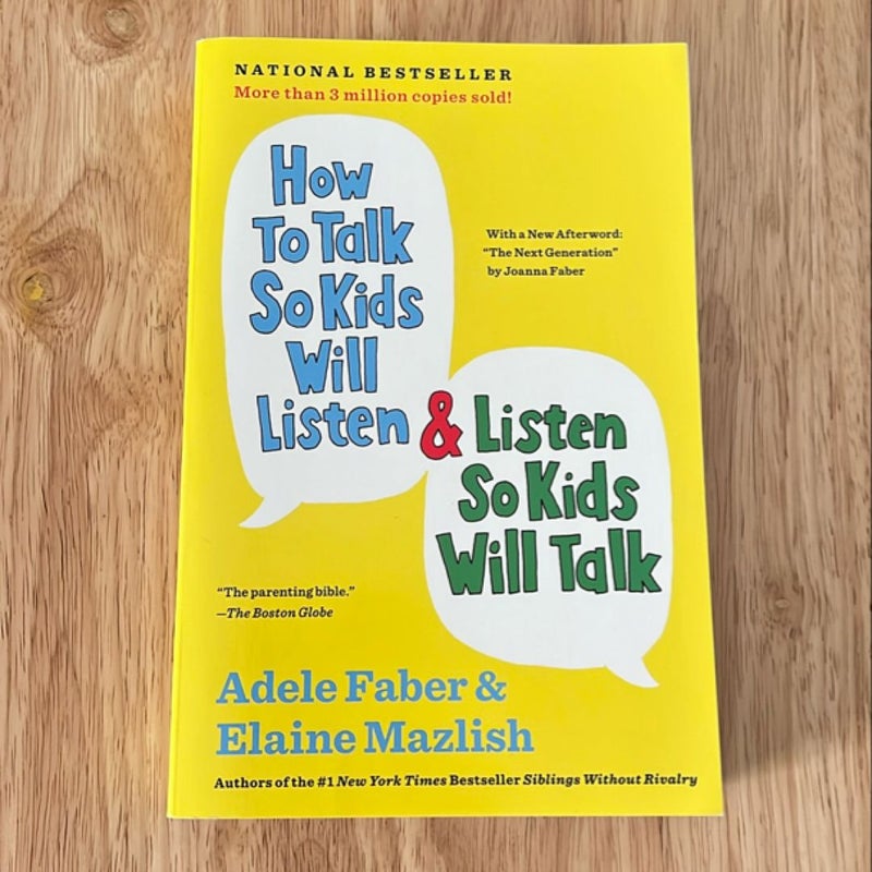 How to Talk So Kids Will Listen and Listen So Kids Will Talk