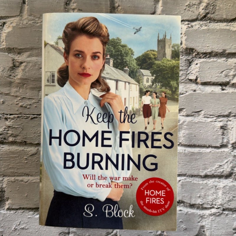 Keep the Home Fires Burning