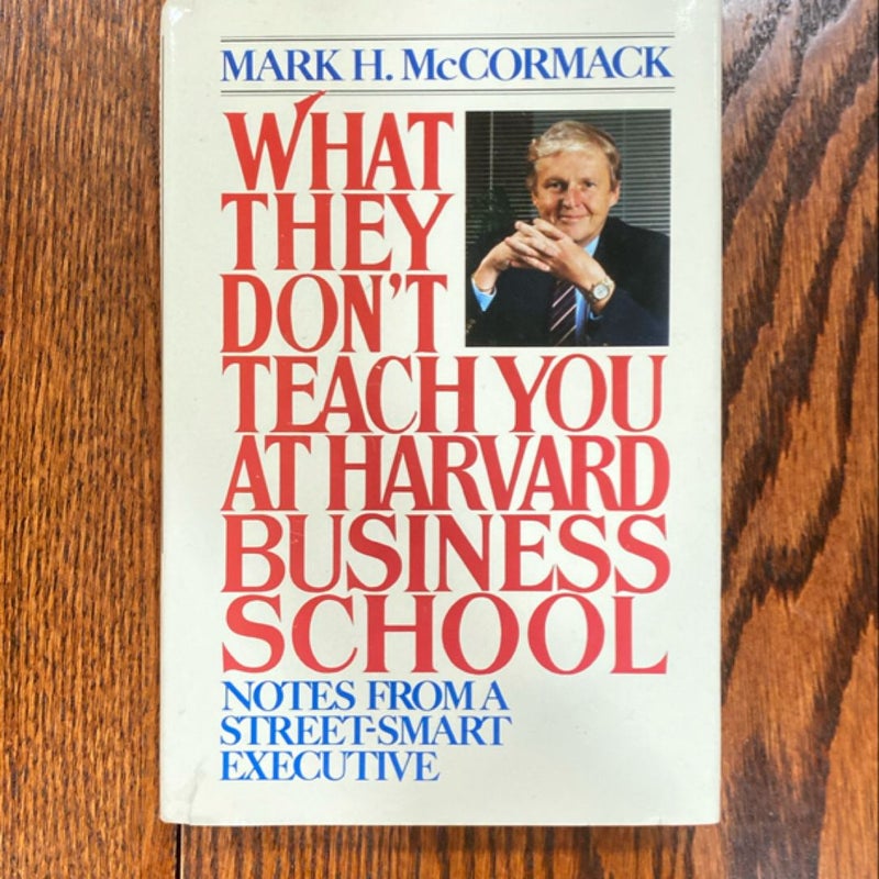 What they don’t teach you at Harvard Business School