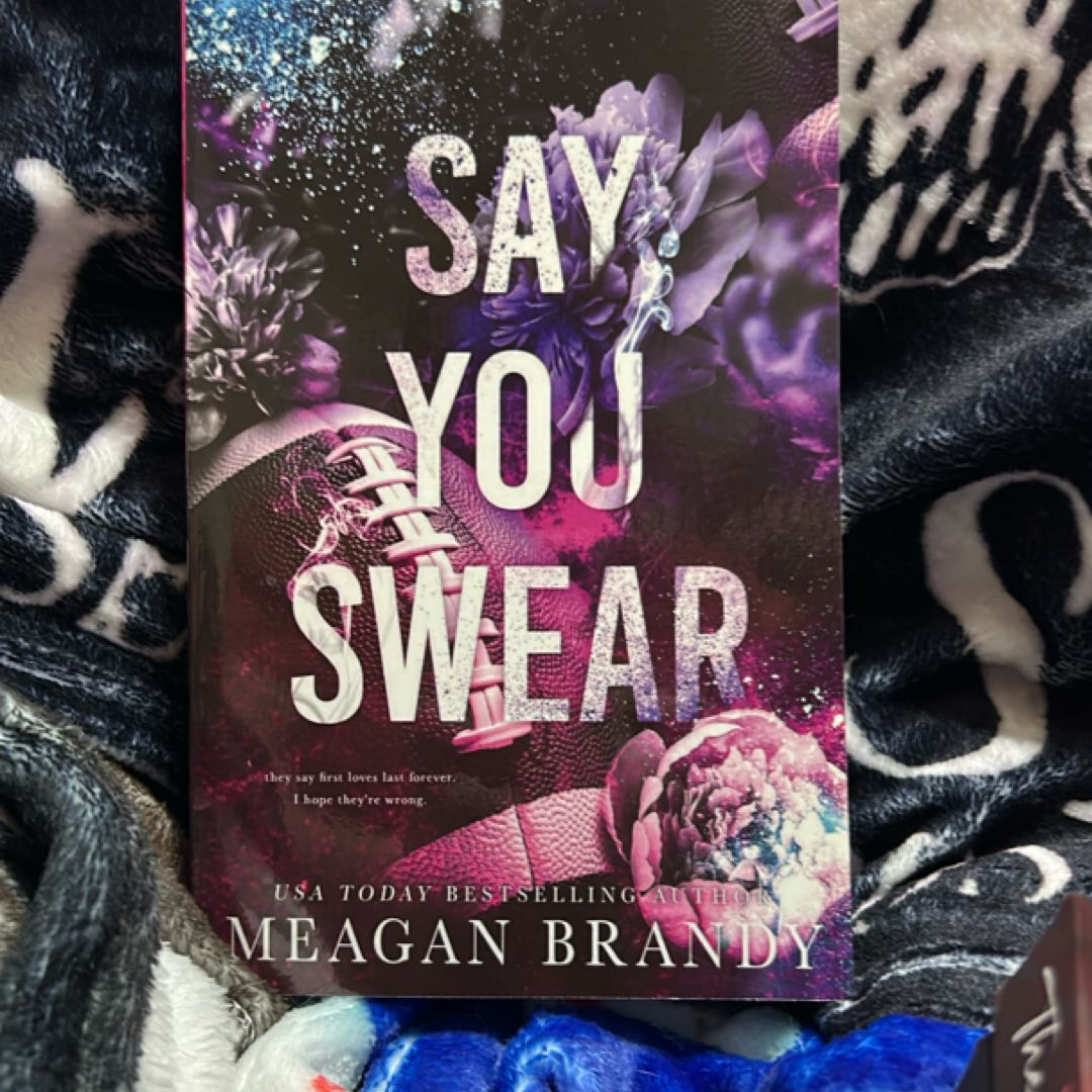 Say You Swear : Alternate Cover Edition
