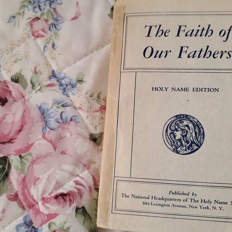 The Faith of Our Fathers 