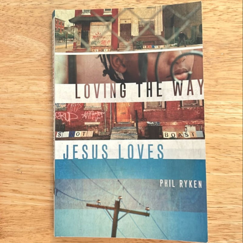 Loving the Way Jesus Loves