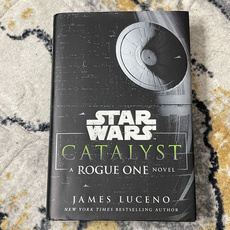 Star Wars Catalyst: A Rogue one novel 