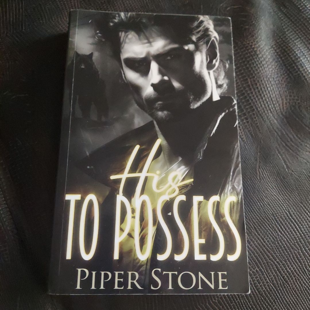 His to Possess - READ DESCRIPTION 