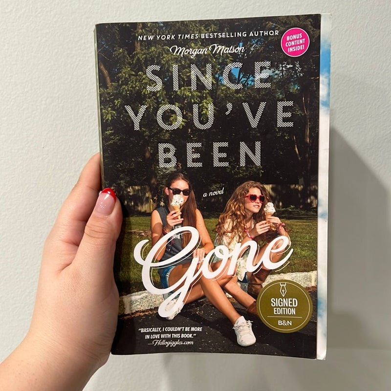 Since You've Been Gone(signed)