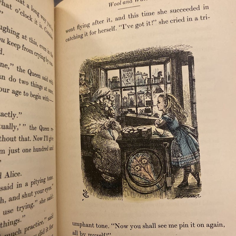 Alice’s adventures in wonderland and Threw the looking glass