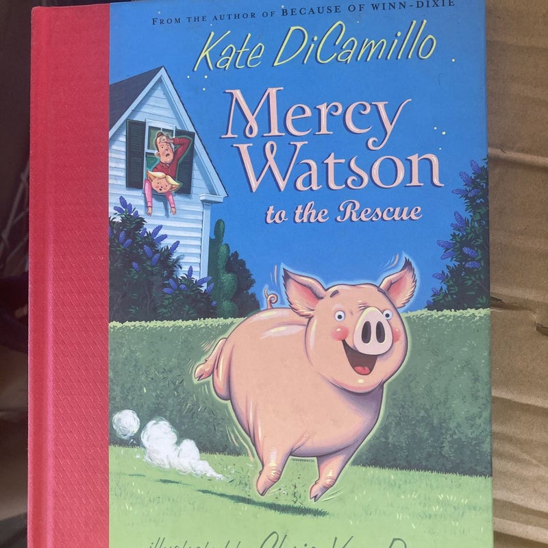 Mercy Watson to the Rescue