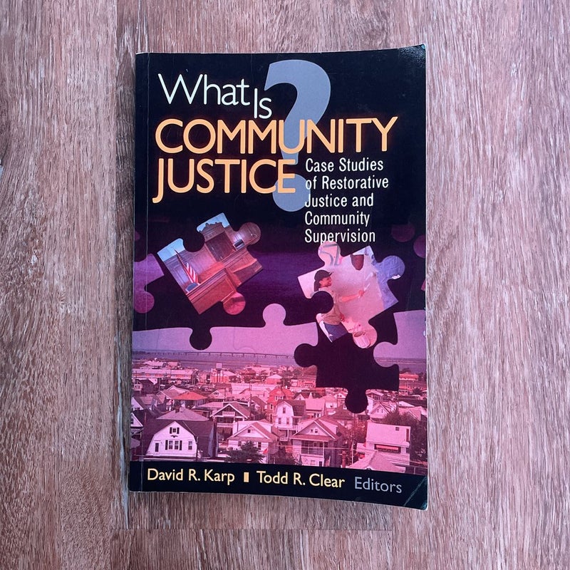 what-is-community-justice-by-david-reed-karp-paperback-pangobooks