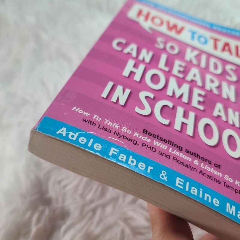 How to Talk So Kids Can Learn at Home and in School