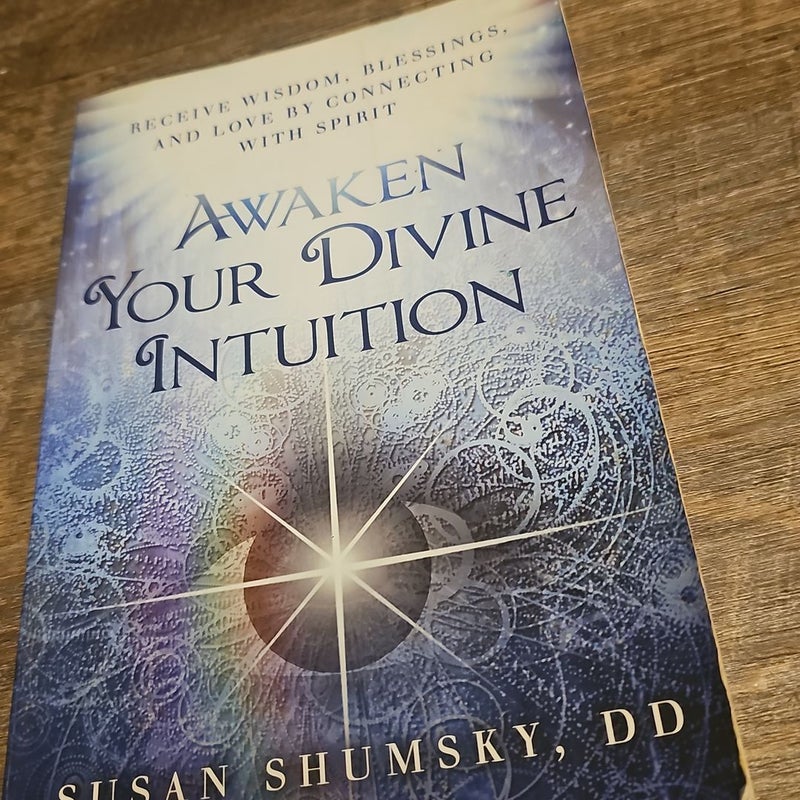 Awaken Your Divine Intuition